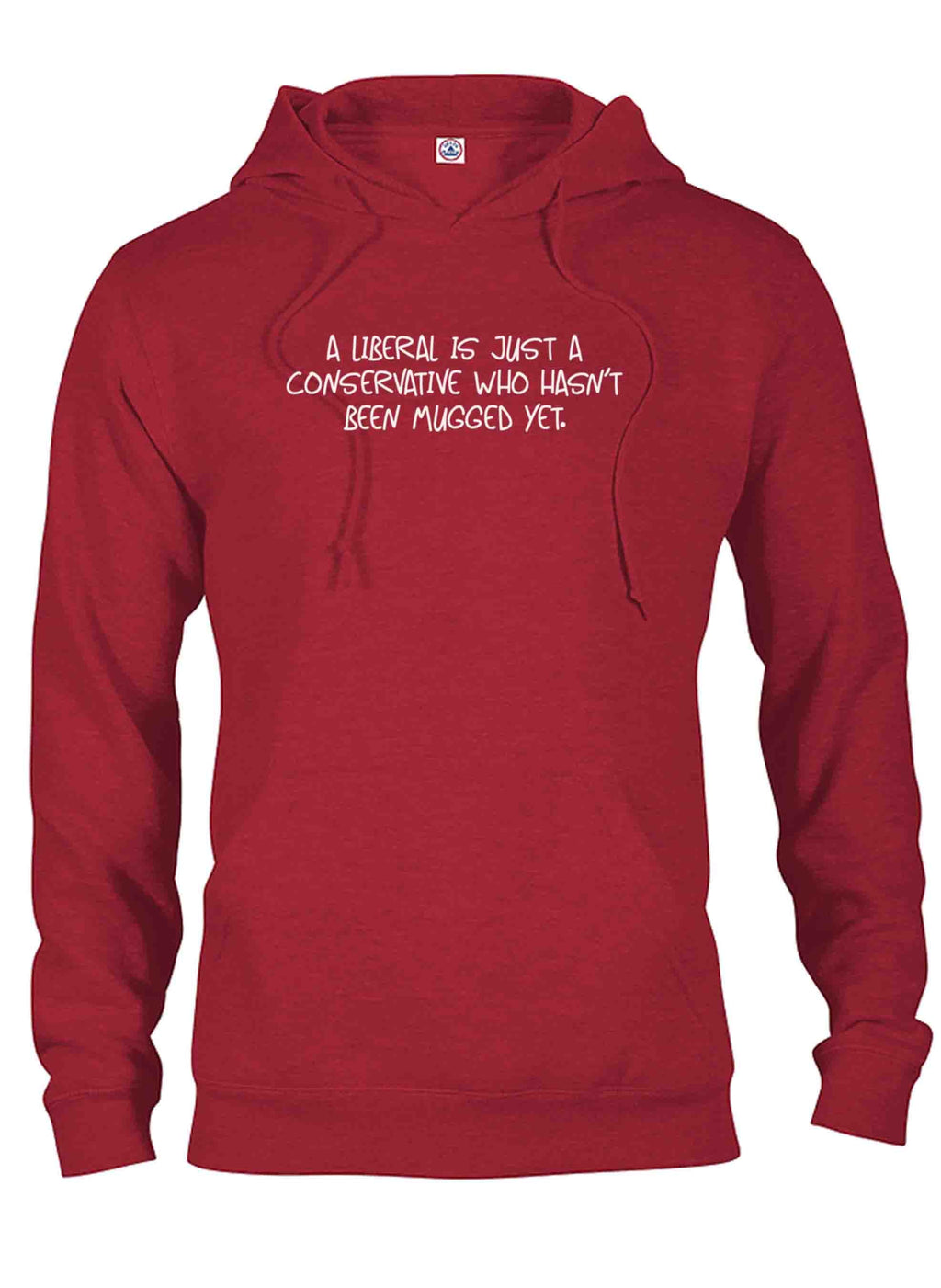 A liberal is just a conservative who hasn’t been mugged yet product image 11