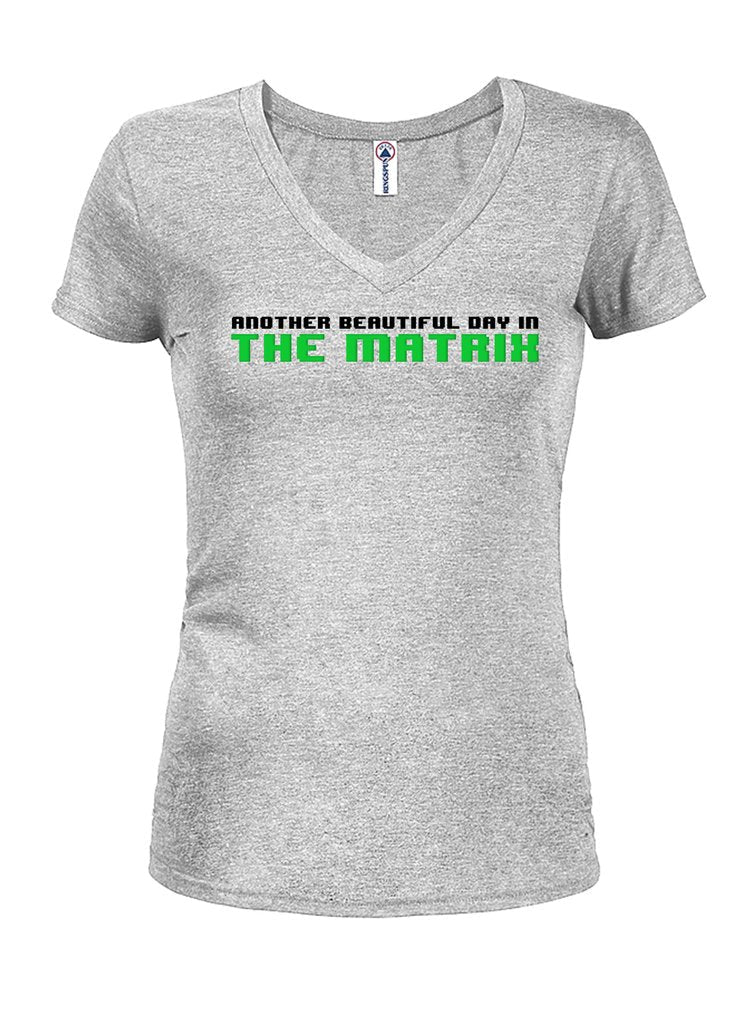 Another Beautiful Day in The Matrix Juniors V Neck T-Shirt product image 2