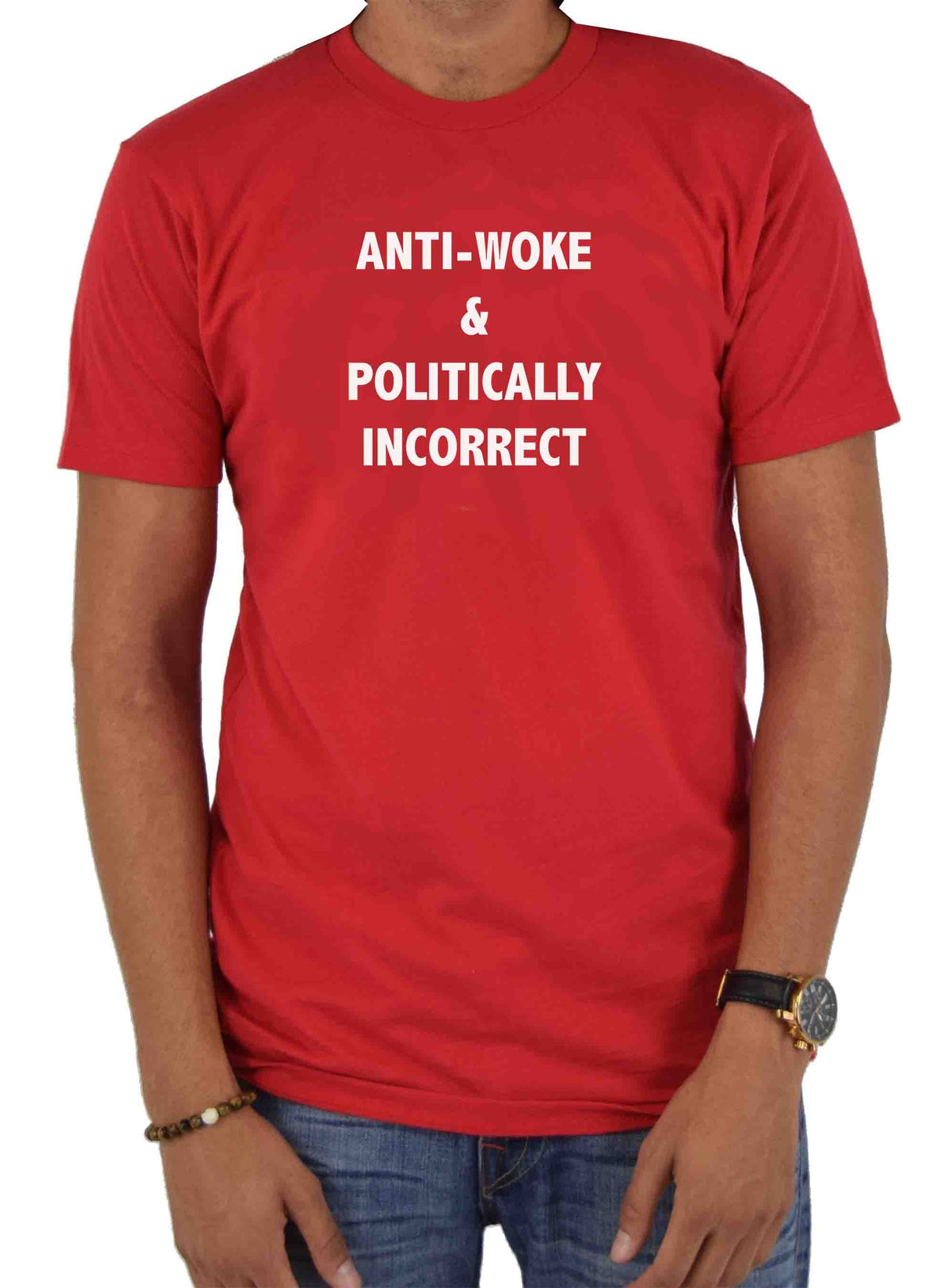 Anti-Woke & Politically Incorrect T-Shirt product image 4