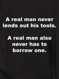 A real man never lends out his tools T-Shirt product image 1