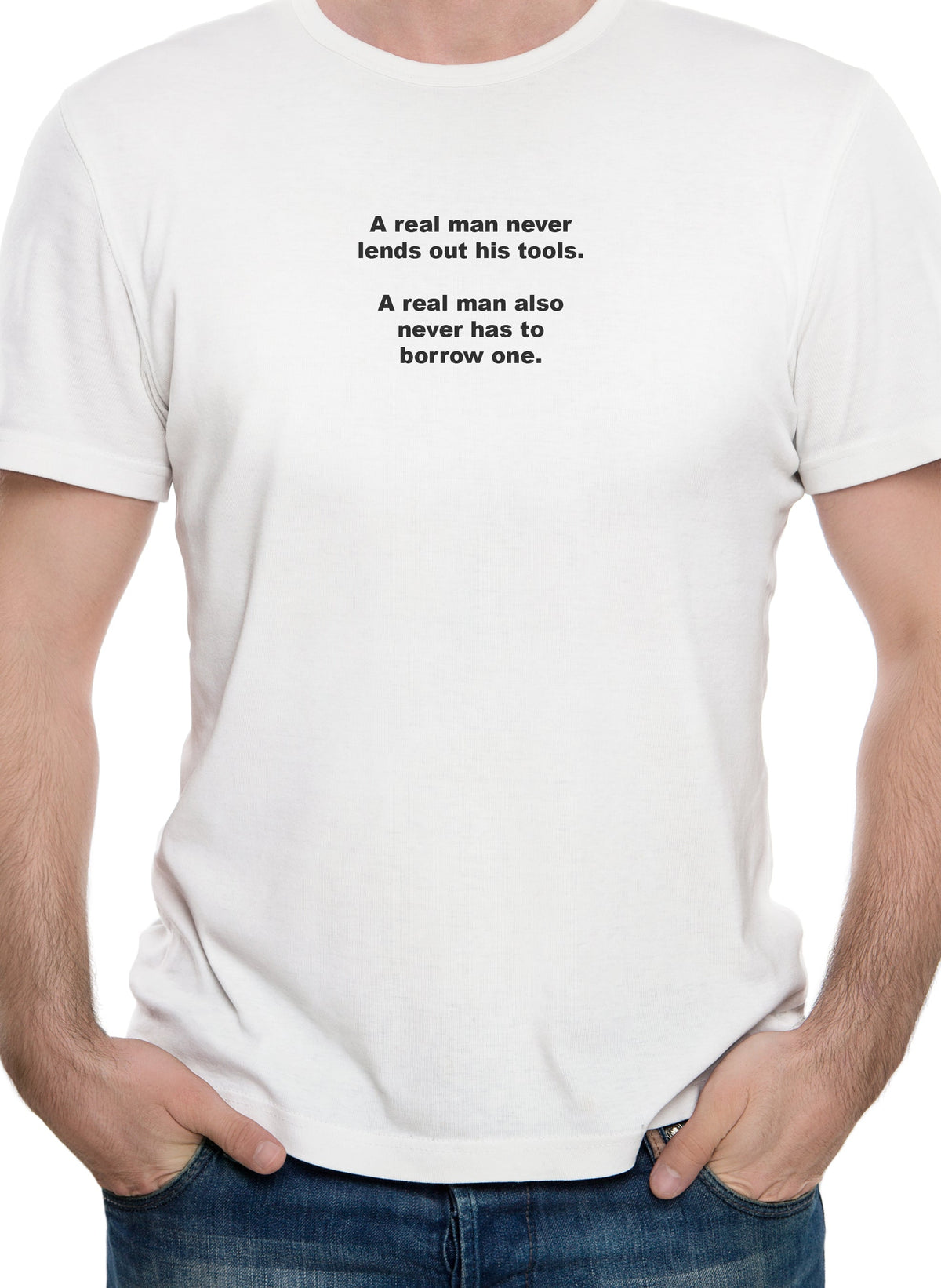 A real man never lends out his tools T-Shirt product image 7