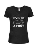 Evil is a Foot Juniors V Neck T-Shirt product image 1