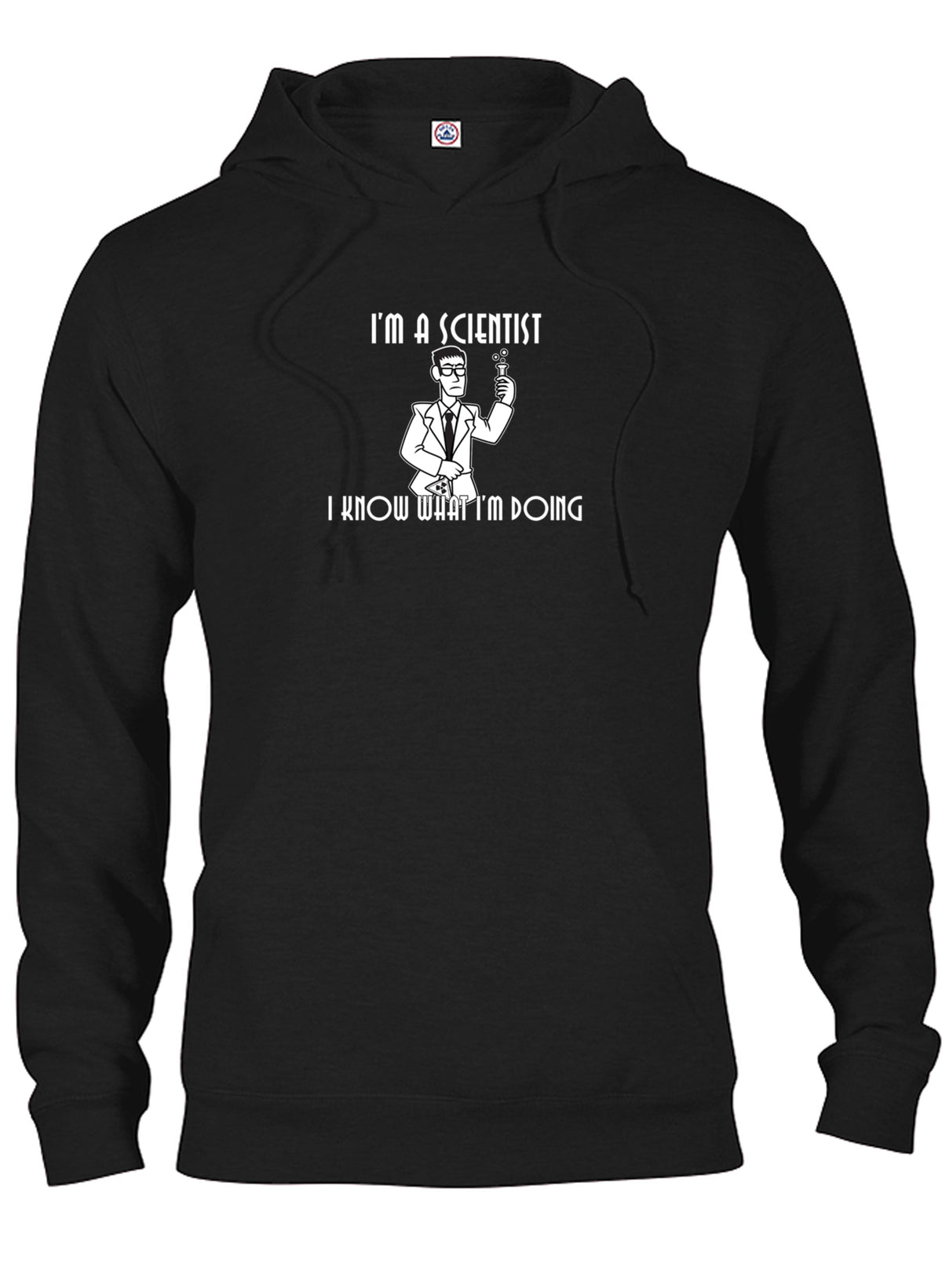 I'm a Scientist. I Know What I'm Doing T-Shirt product image 8