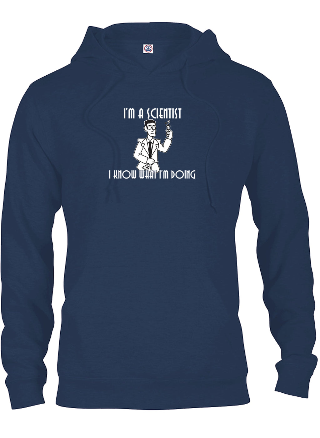 I'm a Scientist. I Know What I'm Doing T-Shirt product image 9