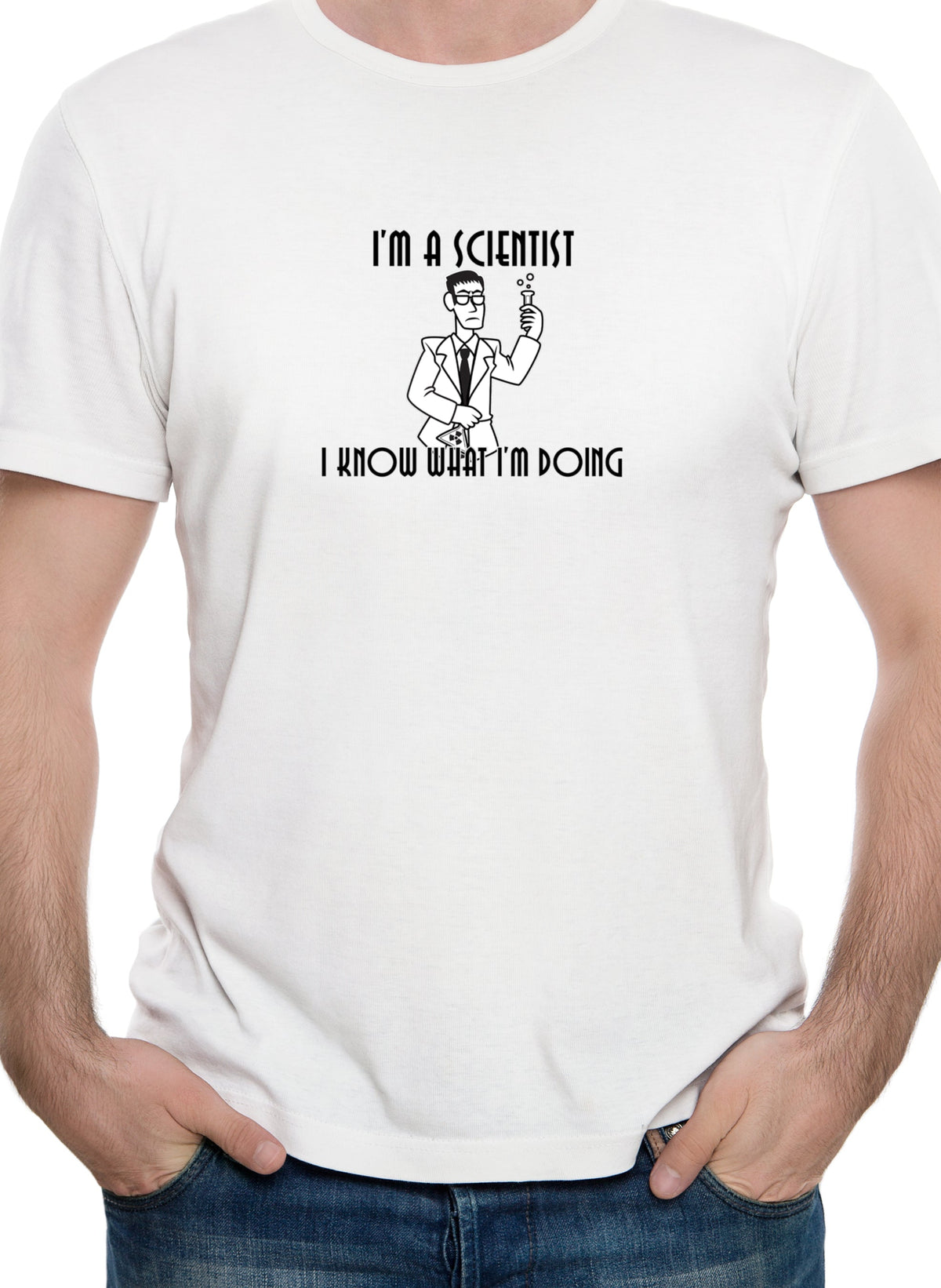 I'm a Scientist. I Know What I'm Doing T-Shirt product image 7