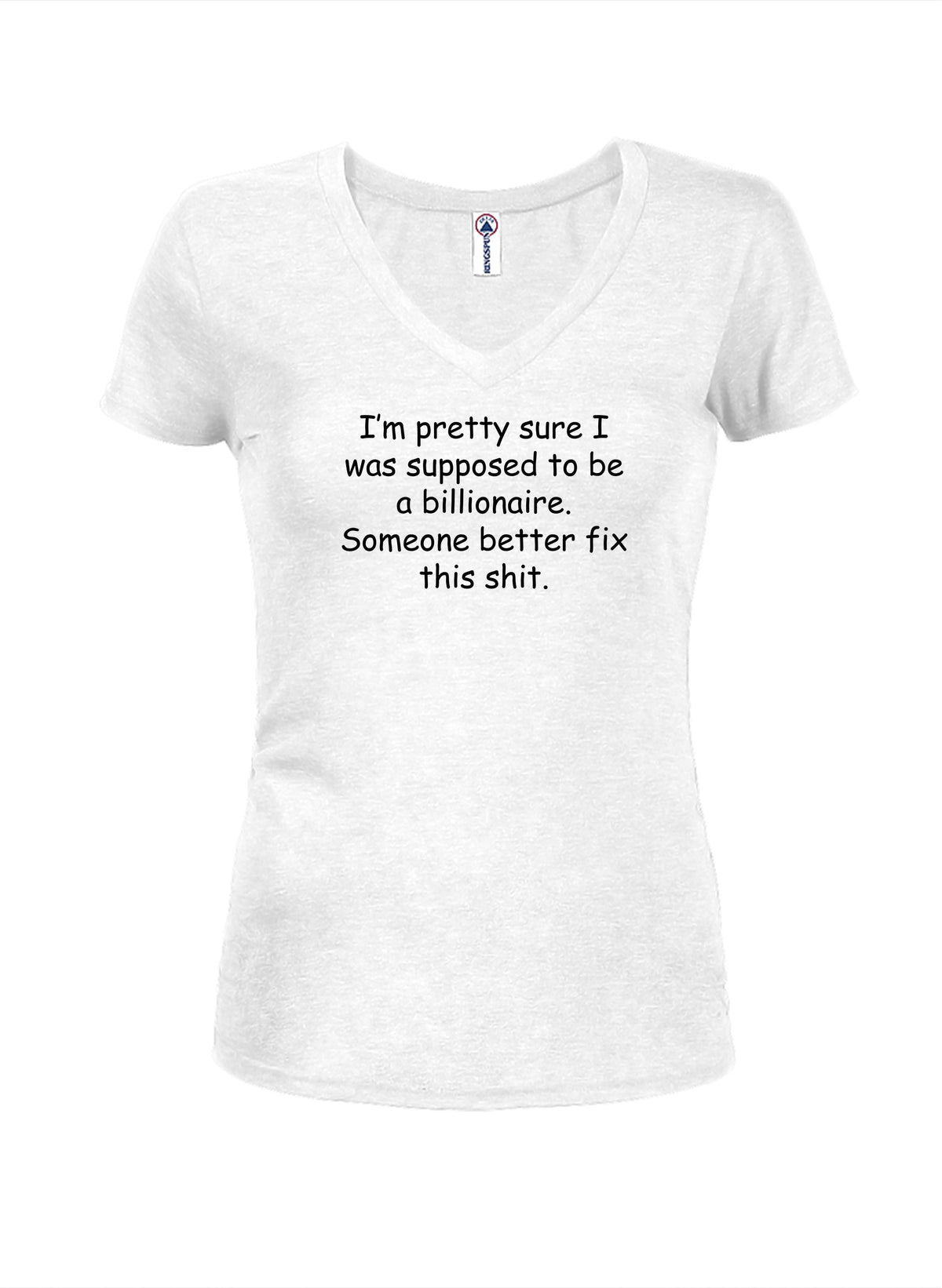 I Was Supposed to be a Billionaire Juniors V Neck T-Shirt product image 2