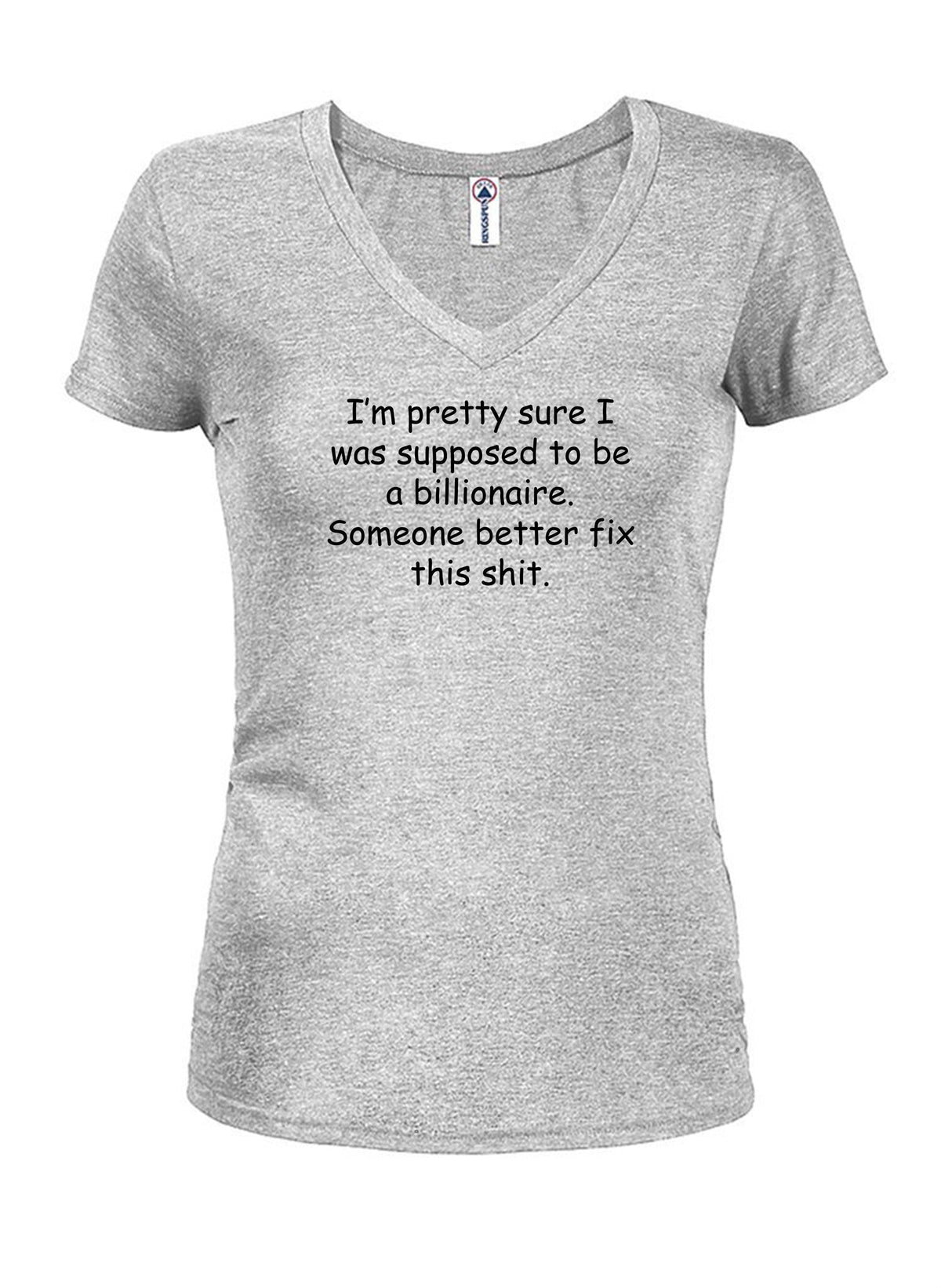 I Was Supposed to be a Billionaire Juniors V Neck T-Shirt product image 3