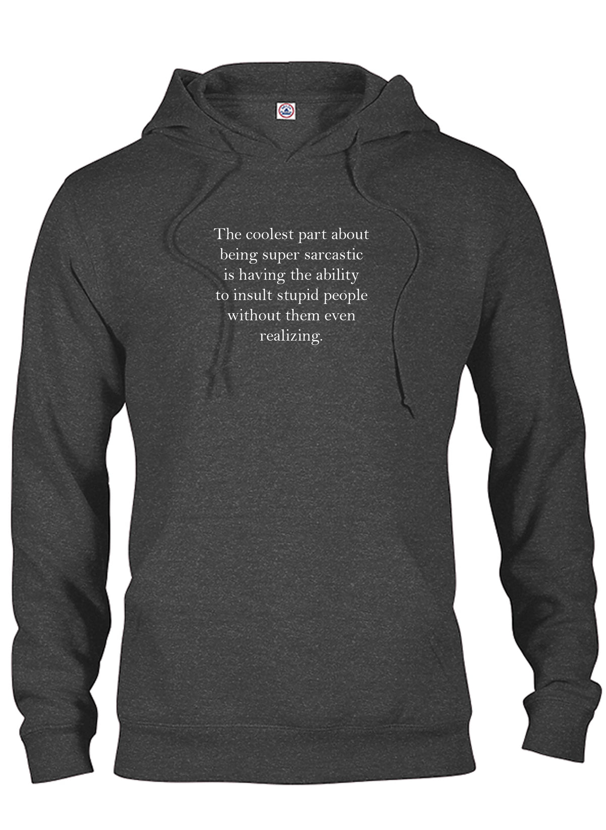 The coolest part about being super sarcastic T-Shirt product image 10