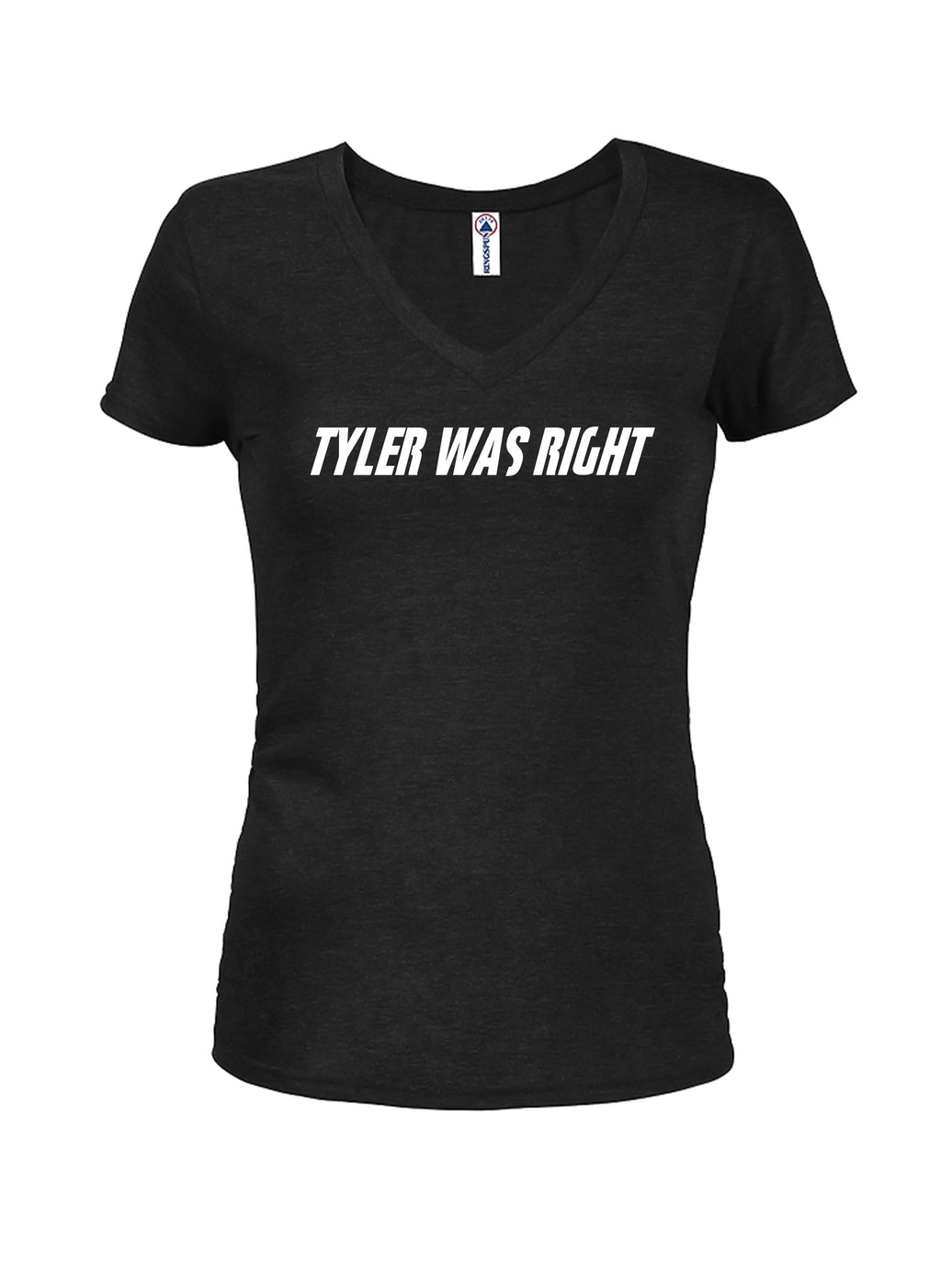 Tyler was right Juniors V Neck T-Shirt product image 1