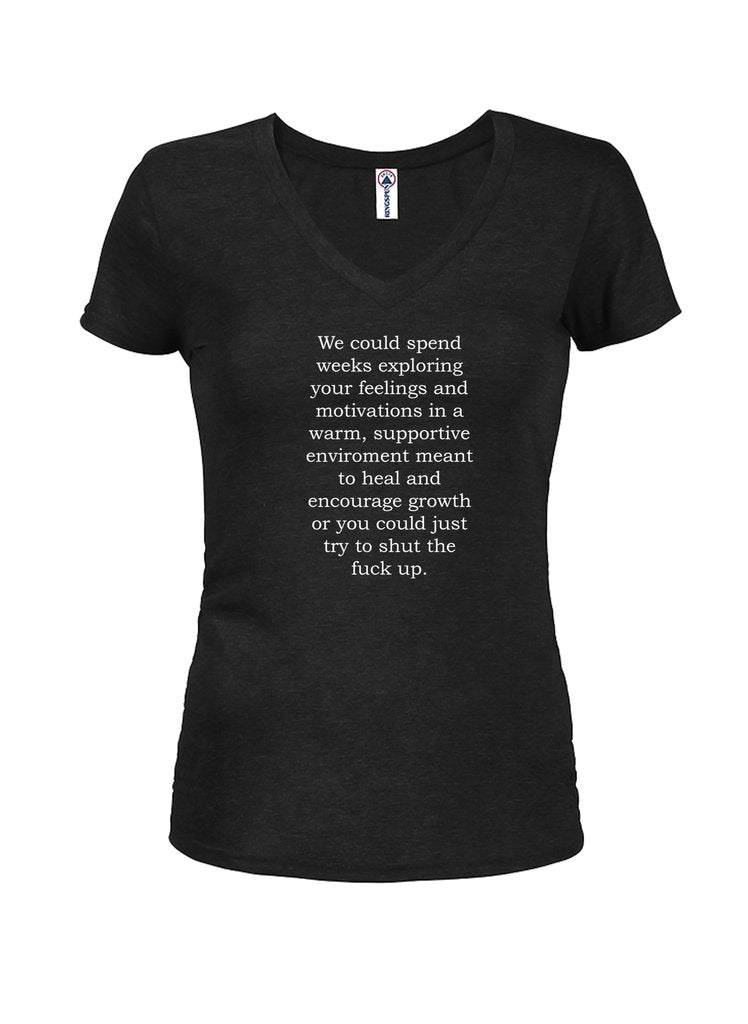 We could spend weeks exploring your feelings Juniors V Neck product image 1