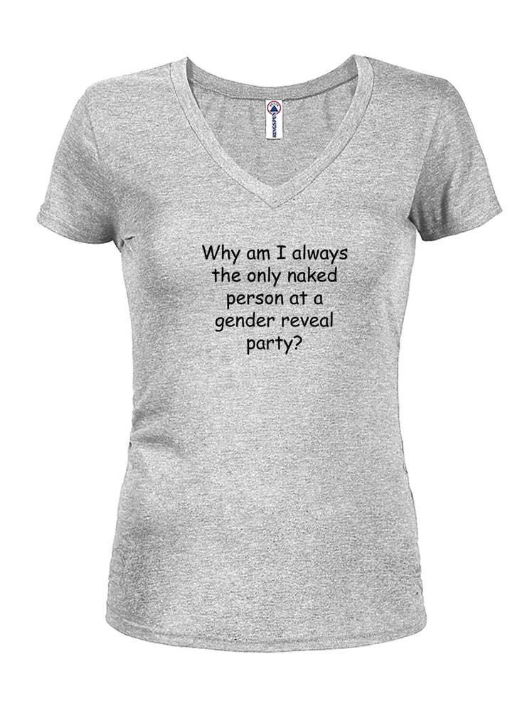 Why am I always the only naked person Juniors V Neck T-Shirt product image 3