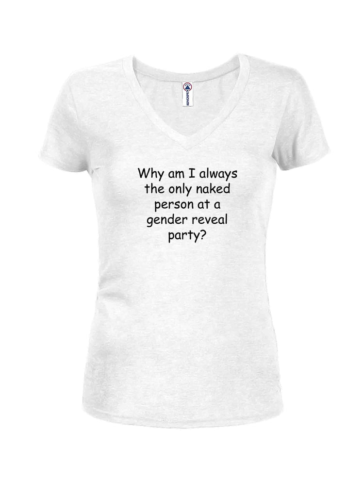 Why am I always the only naked person Juniors V Neck T-Shirt product image 2