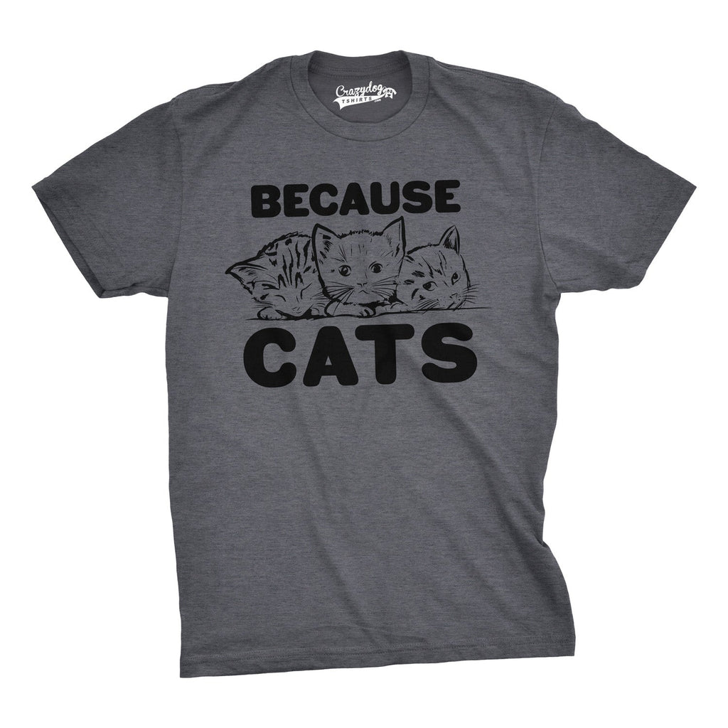 Because Cats Men's T Shirt product image 4