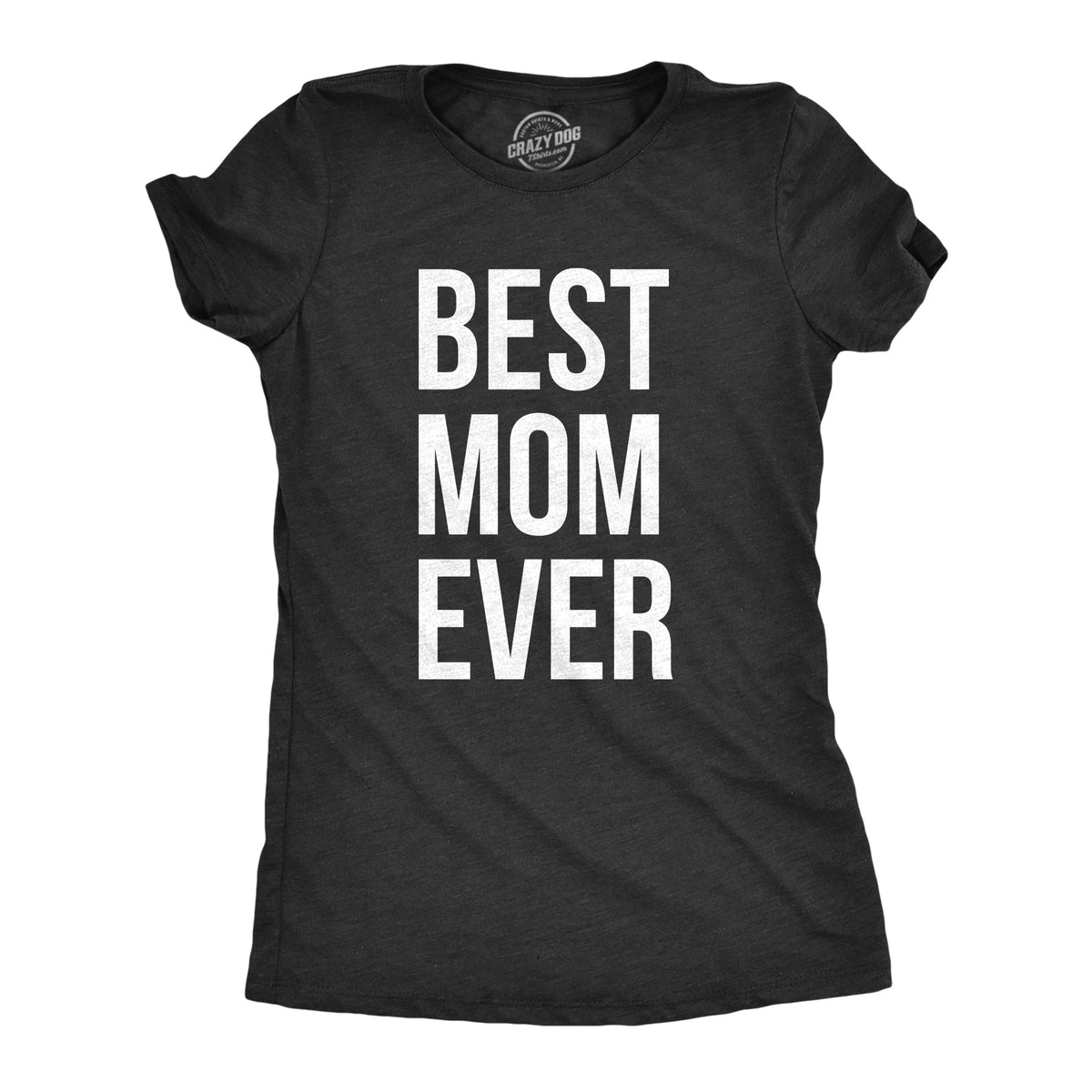 Best Mom Ever Women's T Shirt product image 9