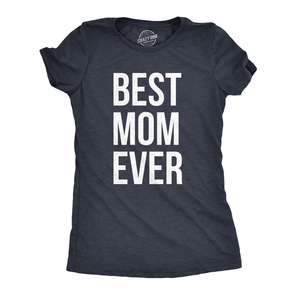 Best Mom Ever Women's T Shirt product image 10