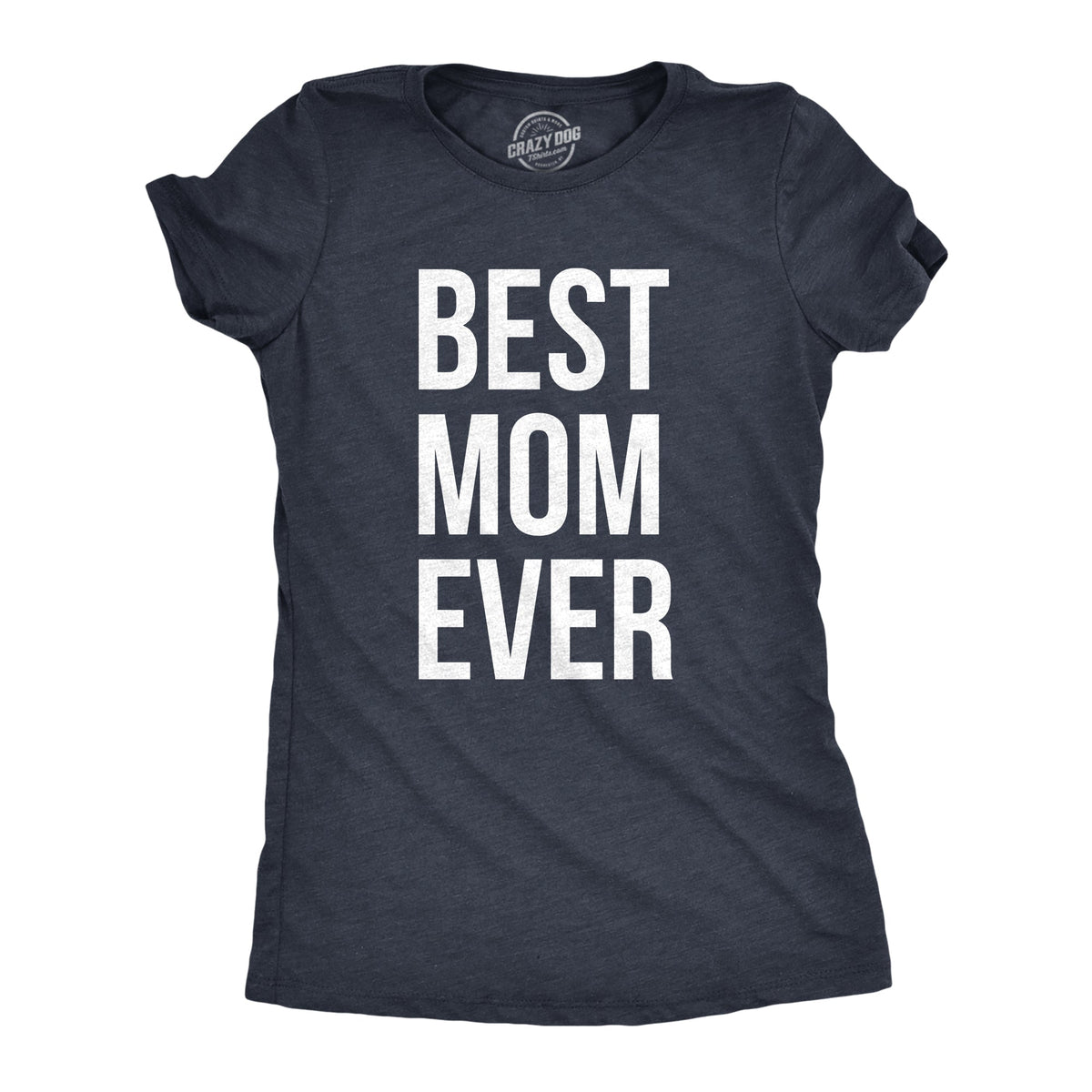 Best Mom Ever Women's T Shirt product image 10