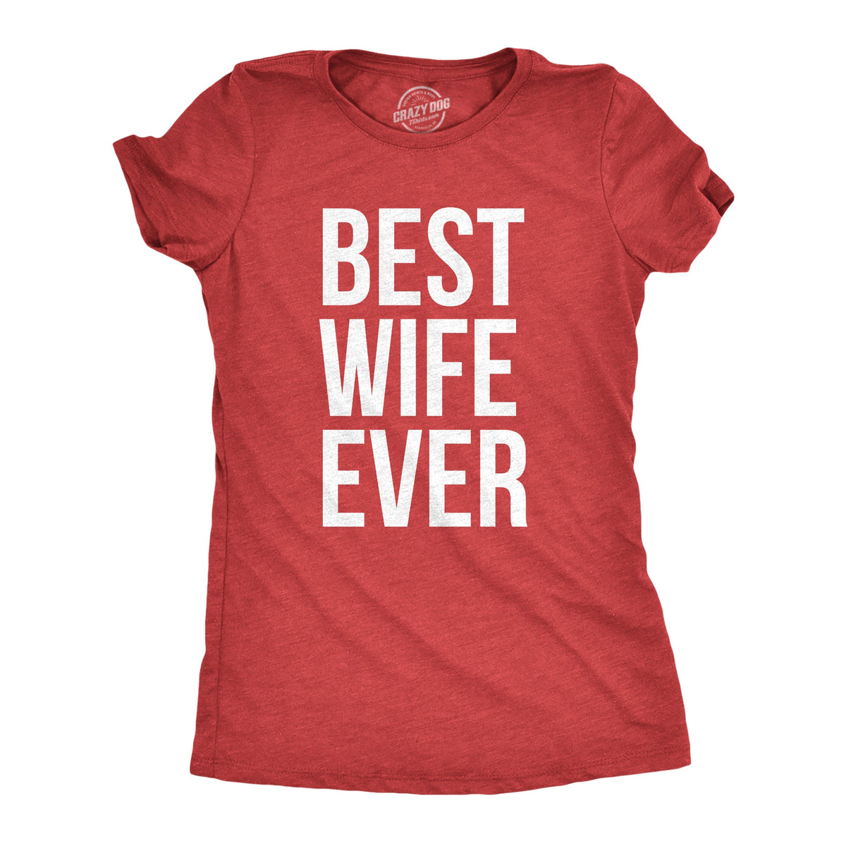 Best Wife Ever Women's T Shirt product image 9