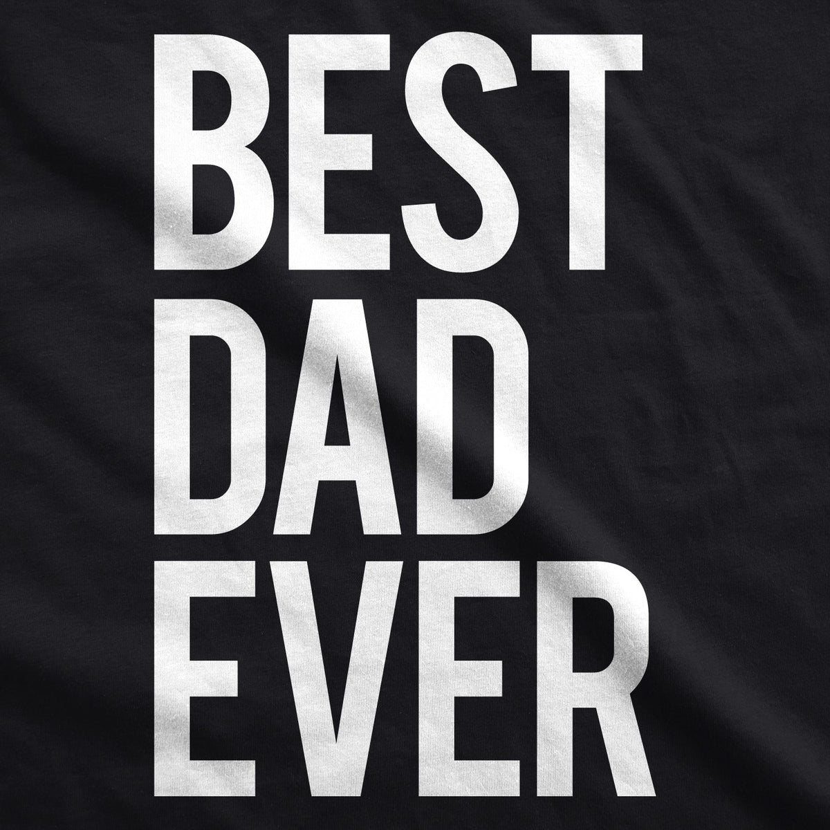 Best Dad Ever Men's T Shirt product image 14