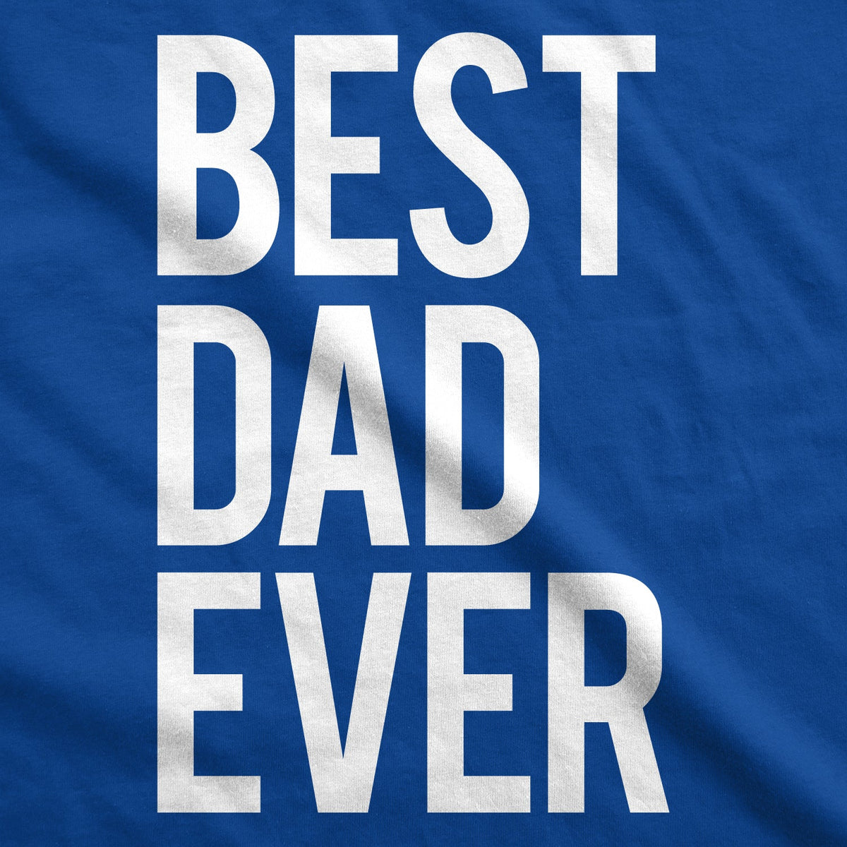 Best Dad Ever Men's T Shirt product image 15