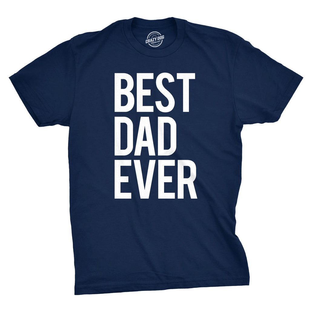 Best Dad Ever Men's T Shirt product image 10