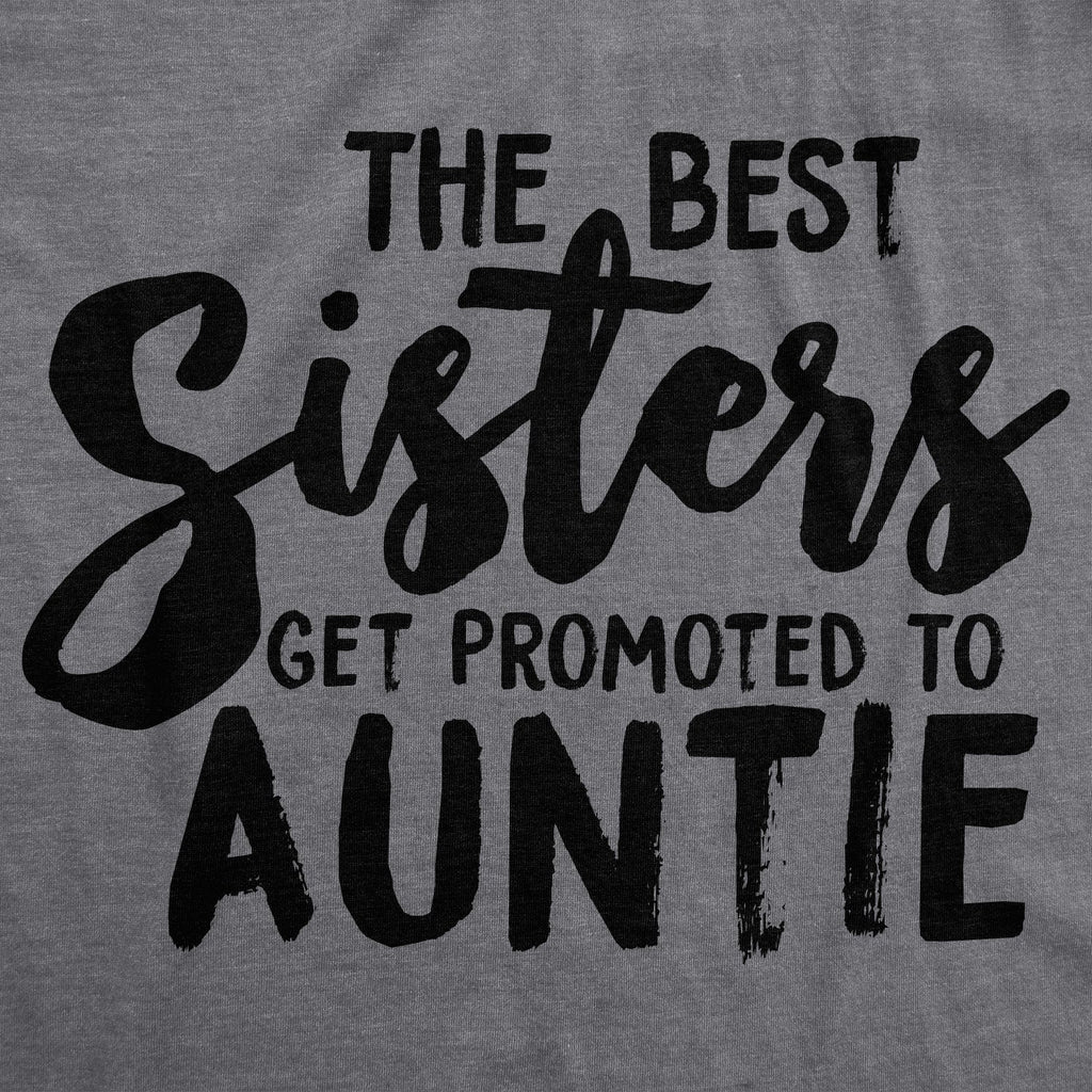 Best Sisters Get Promoted To Auntie Women's T Shirt product image 3