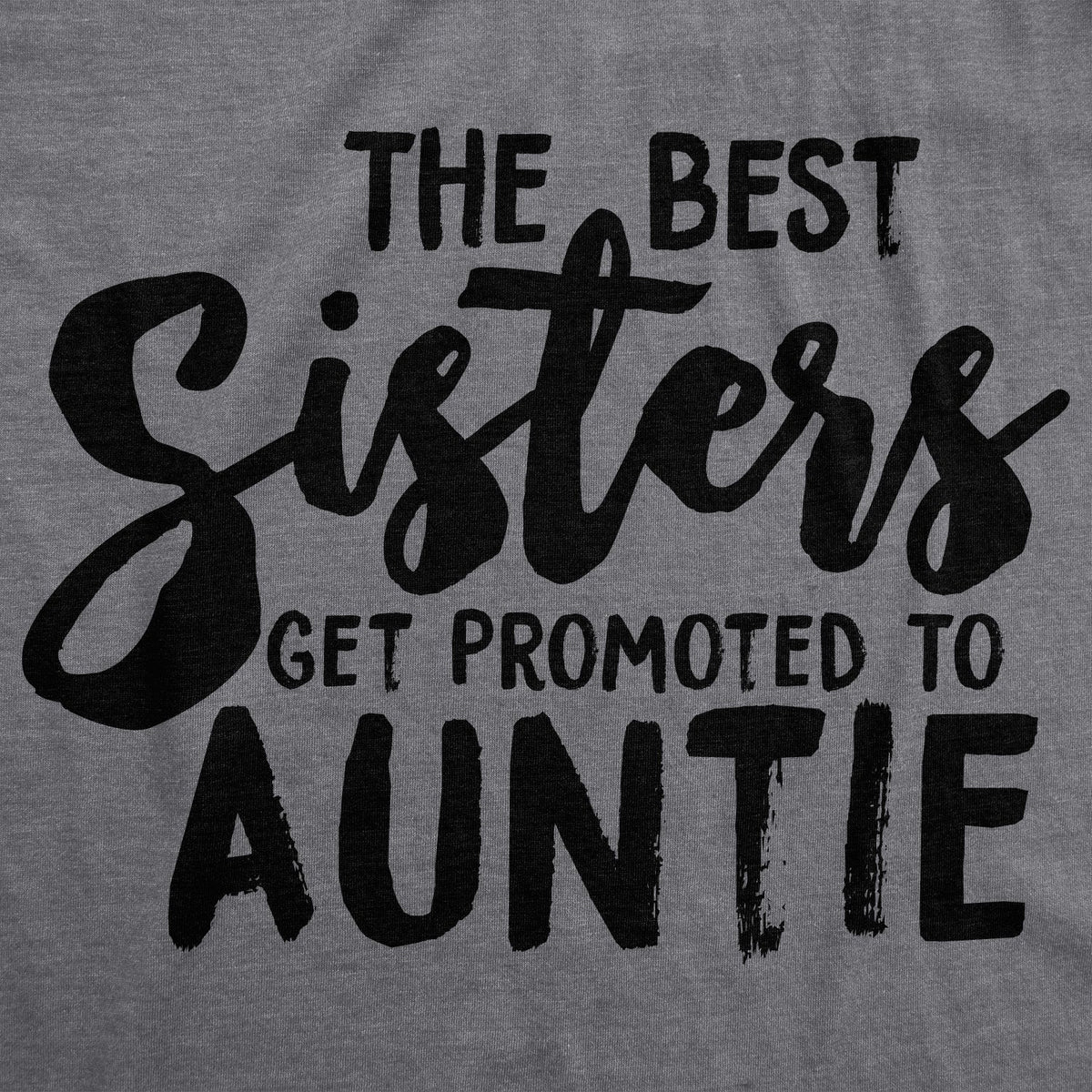 Best Sisters Get Promoted To Auntie Women's T Shirt product image 3