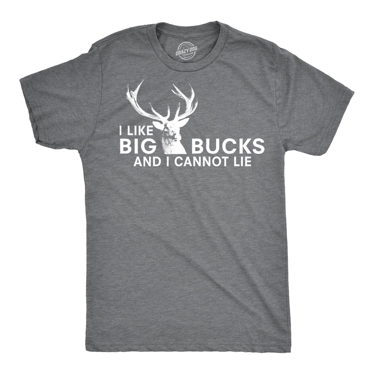 I Like Big Bucks Men's T Shirt product image 7