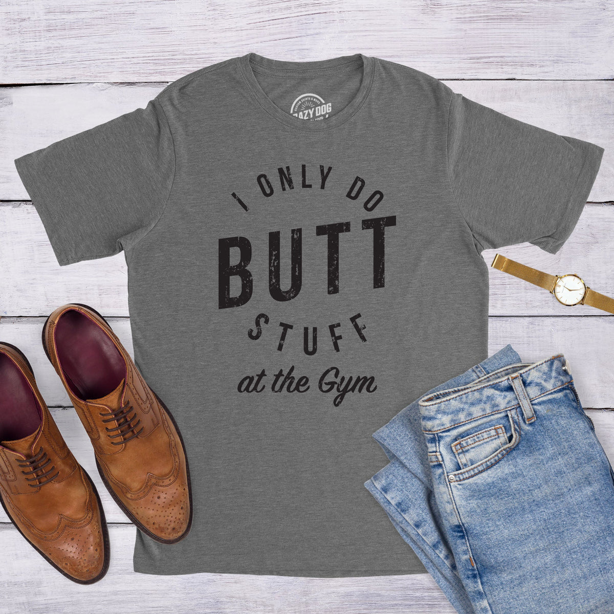 I Only Do Butt Stuff At The Gym Men's T Shirt product image 2