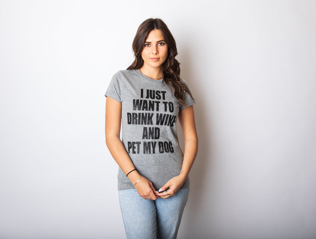 I Just Want To Drink Wine and Pet My Dog Women's T Shirt product image 5