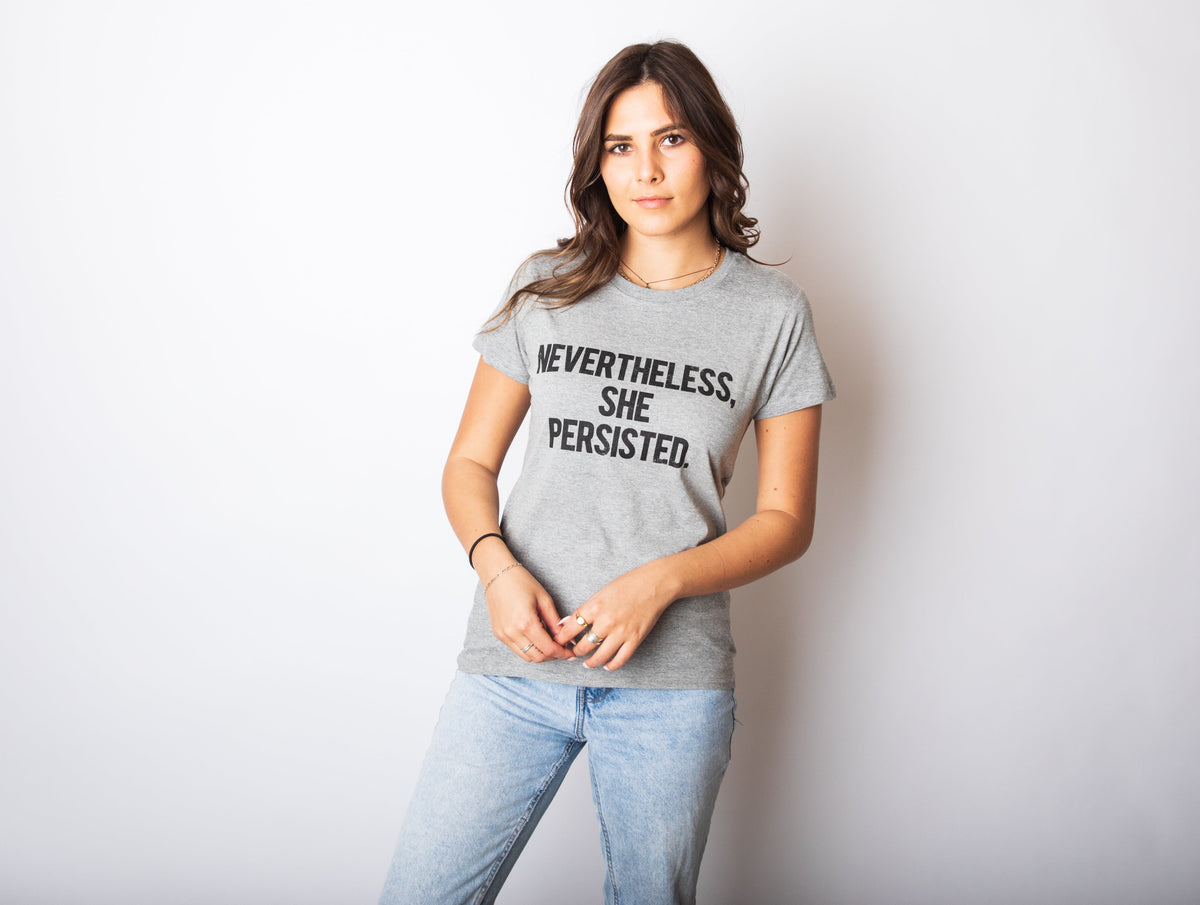 Nevertheless She Persisted Women's T Shirt product image 6