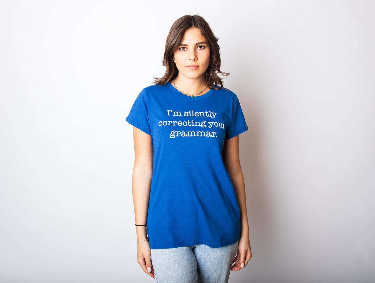 I'm Silently Correcting Your Grammar Women's T Shirt product image 3