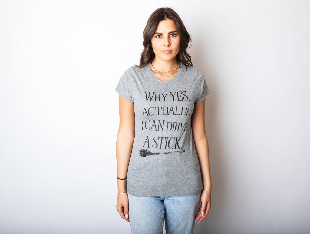 Why Yes Actually I Can Drive A Stick Women's T Shirt product image 2