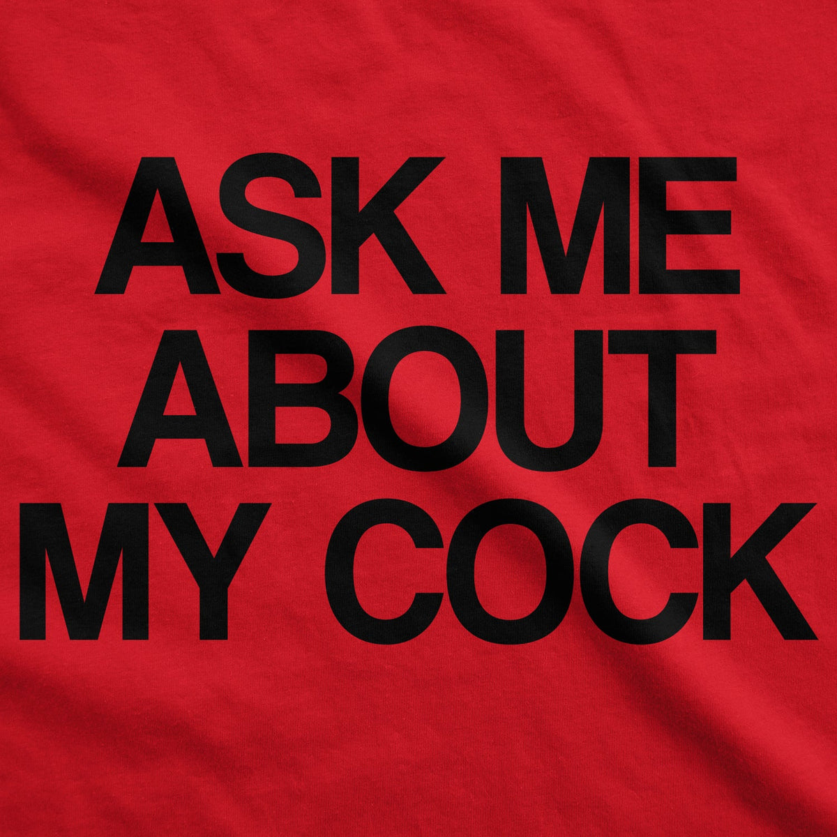 Ask Me About My Cock Flip Men's T Shirt product image 2