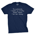 Occasionally I Wake Up Cranky Men's T Shirt product image 1