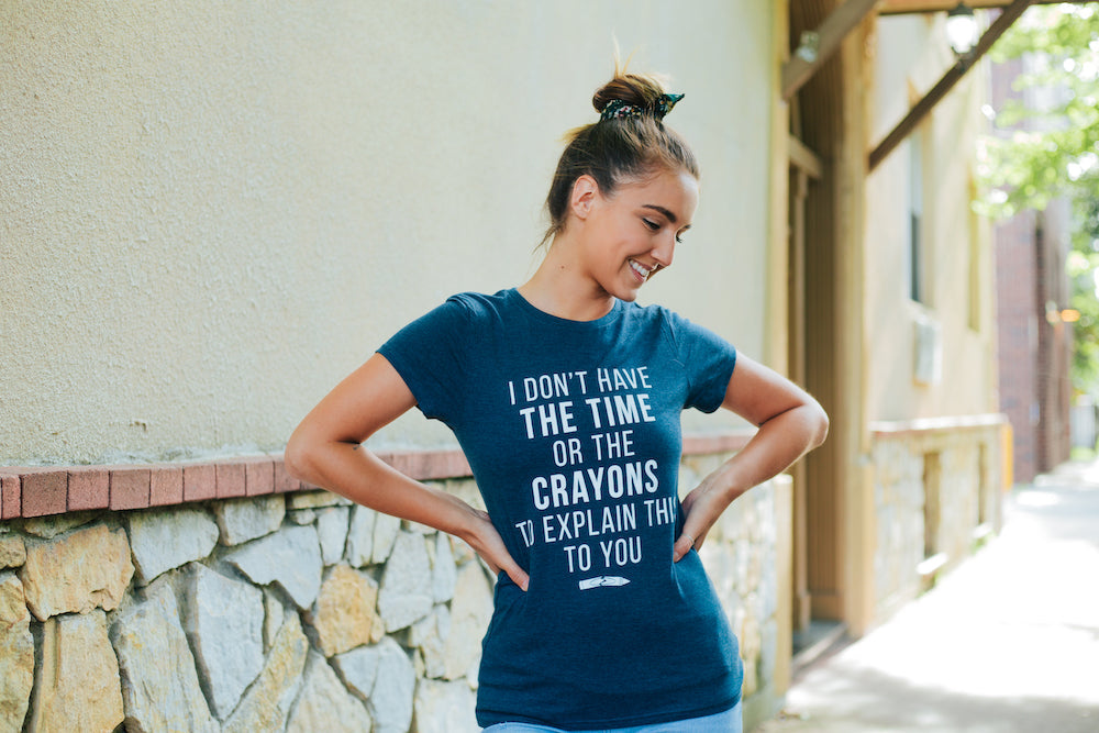 I Don't Have The Time Or Crayons Women's T Shirt product image 2