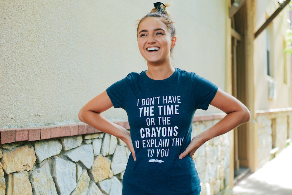 I Don't Have The Time Or Crayons Women's T Shirt product image 4