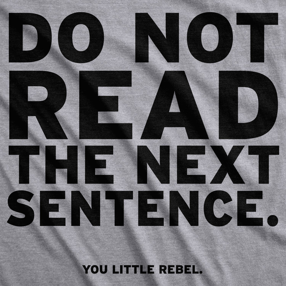 Do Not Read The Next Sentence Women's T Shirt product image 3