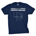 Don't Drink and Derive Men's T Shirt product image 1