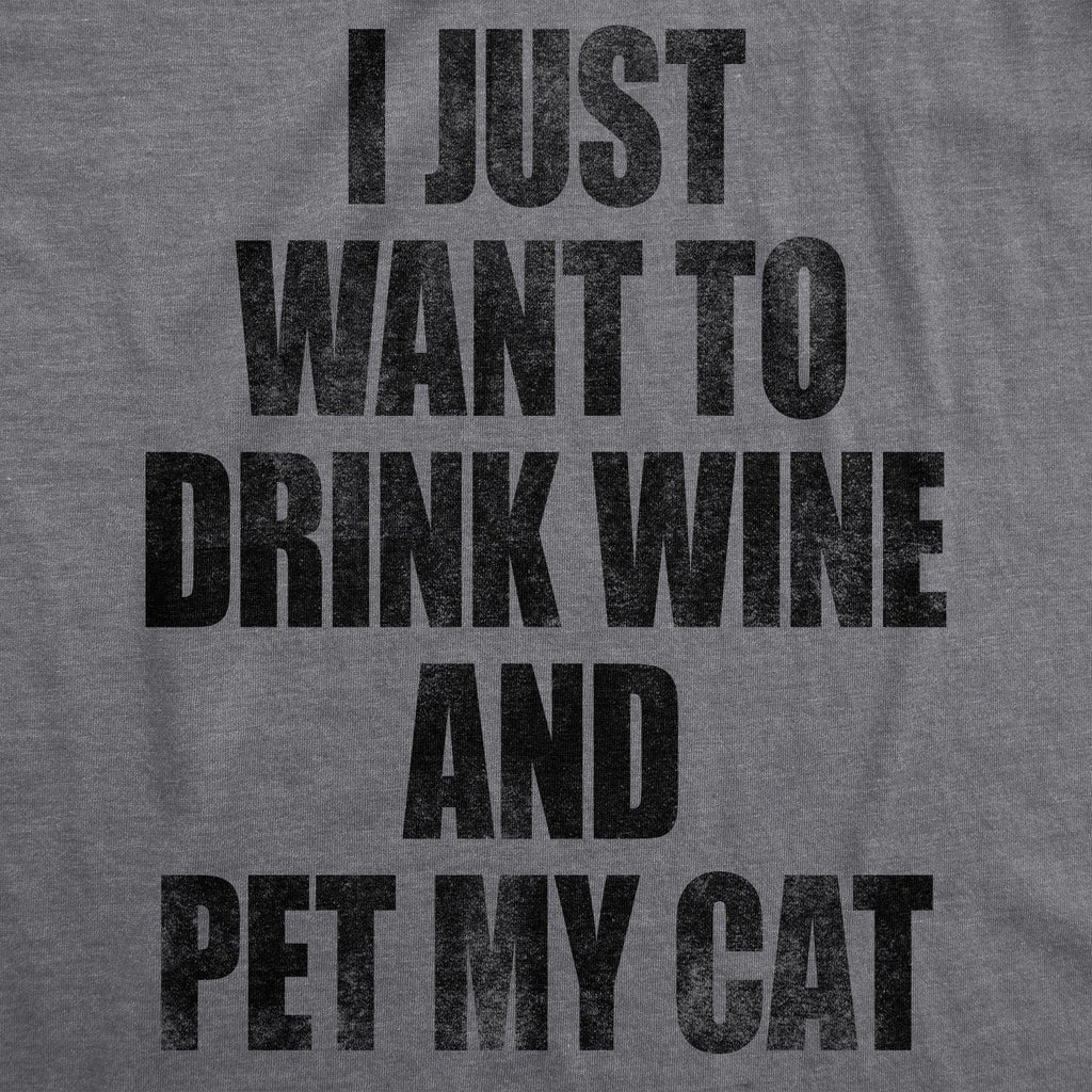I Just Want To Drink Wine and Pet My Cat Women's T Shirt product image 3