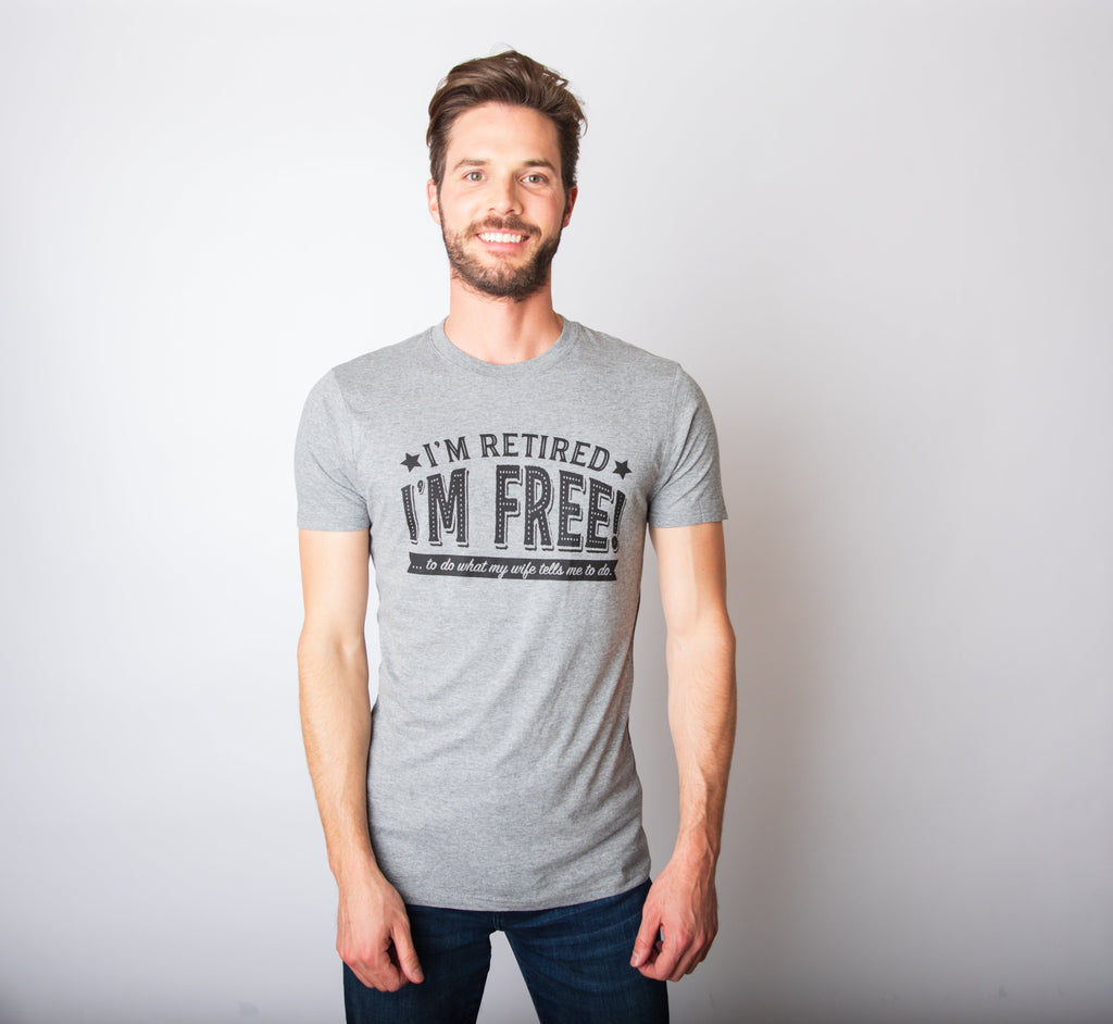 I'm Retired, I'm Free Men's T Shirt product image 2