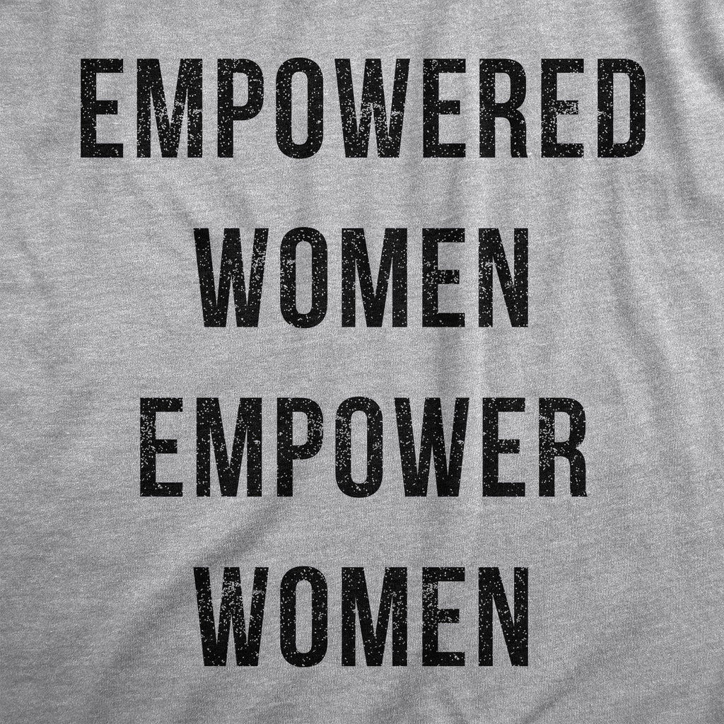 Empowered Women Empower Women's T Shirt product image 22