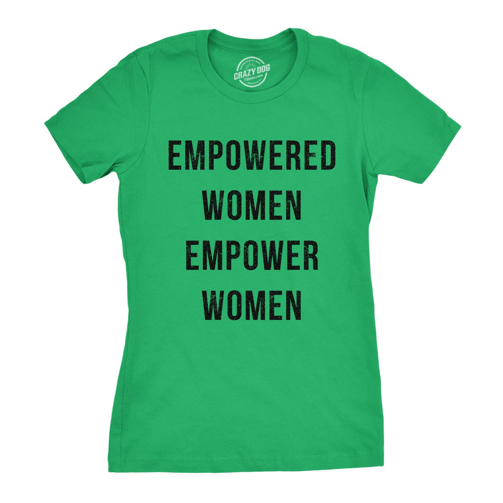 Empowered Women Empower Women's T Shirt product image 10