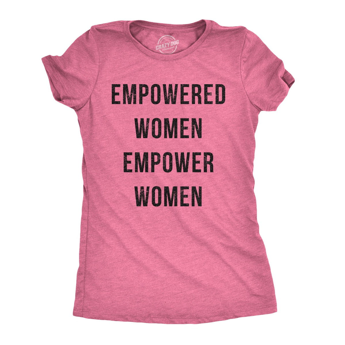 Empowered Women Empower Women's T Shirt product image 13
