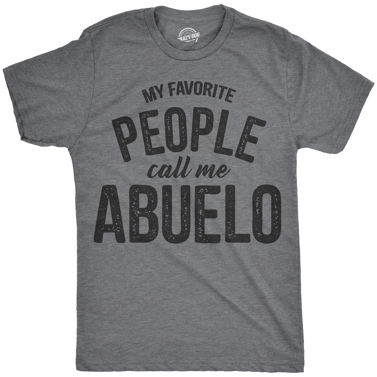 My Favorite People Call Me Abuelo Men's T Shirt product image 1