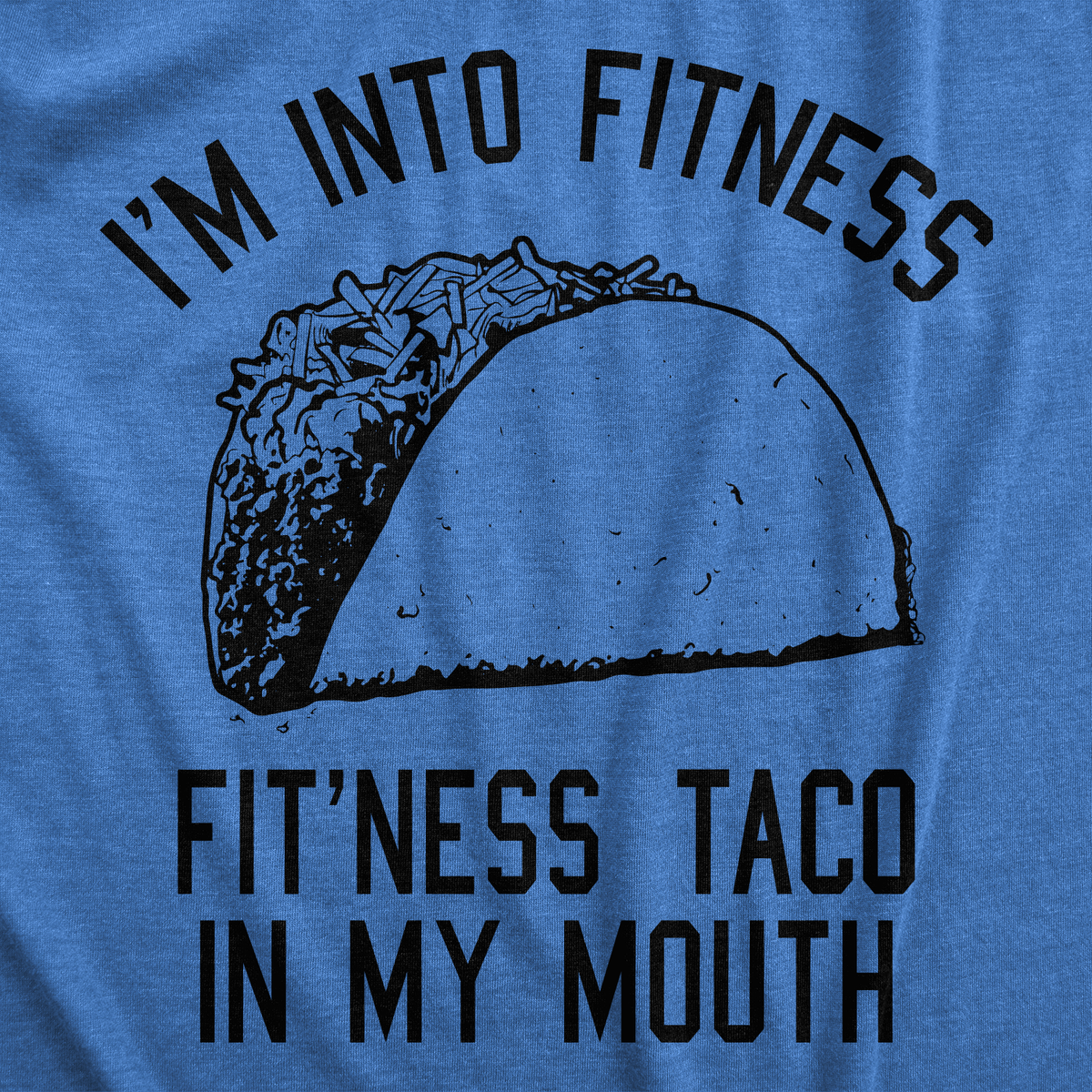 Fitness Taco In My Mouth Men's T Shirt product image 19