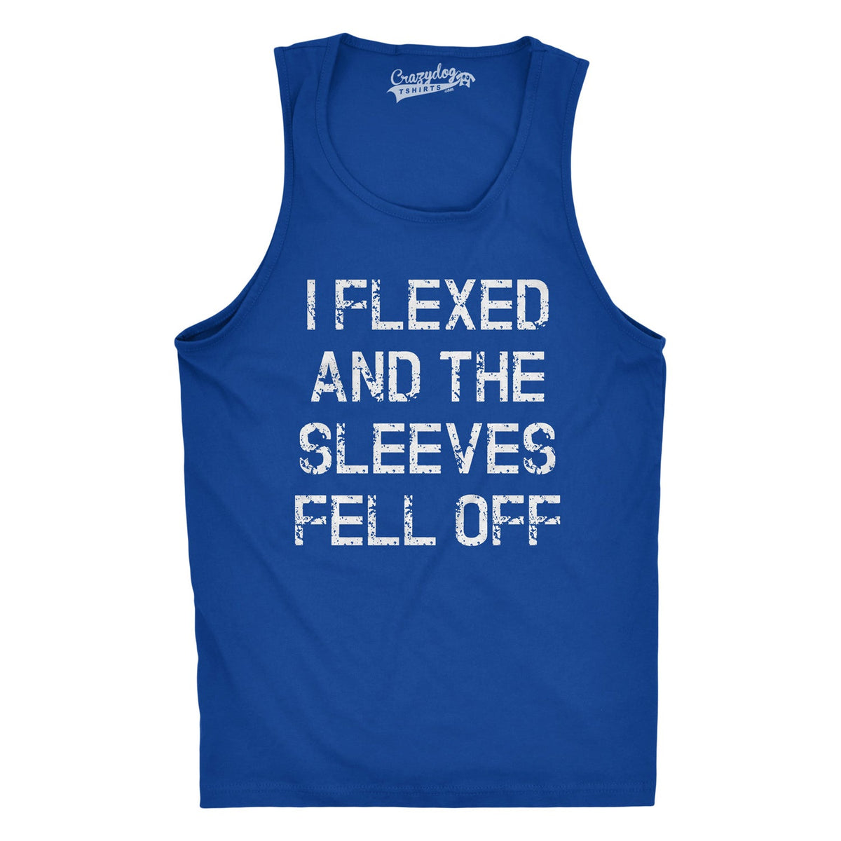I Flexed And The Sleeves Fell Off Men's Tank Top
