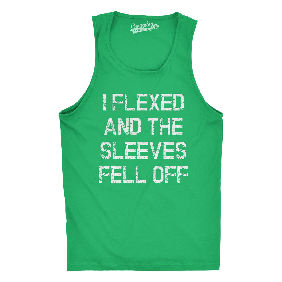 I Flexed And The Sleeves Fell Off Men's Tank Top