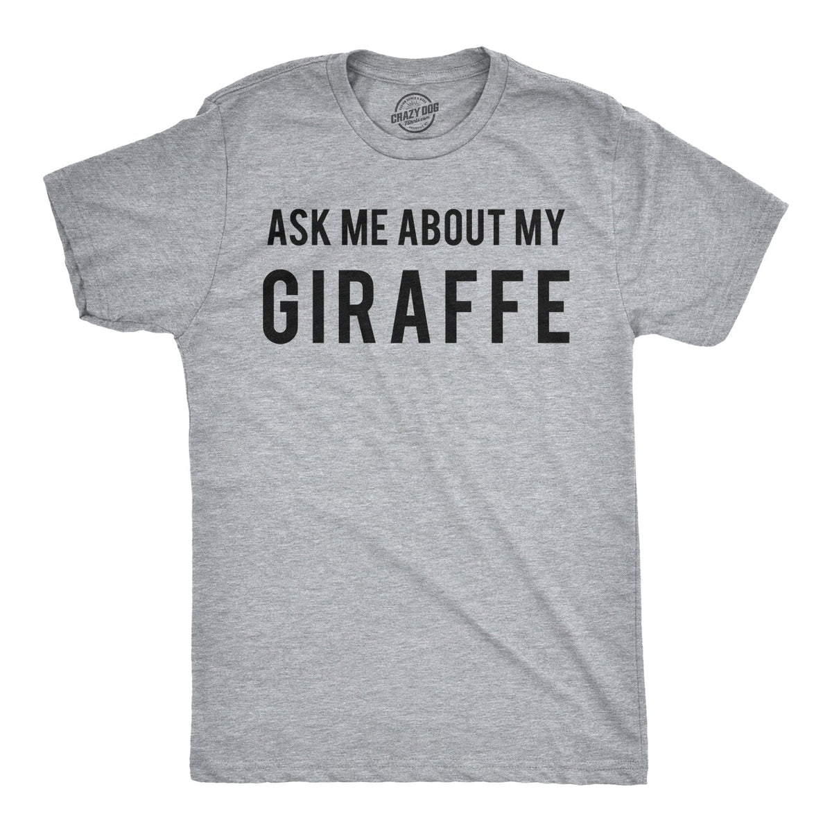 Ask Me About My Giraffe Men's T Shirt product image 3