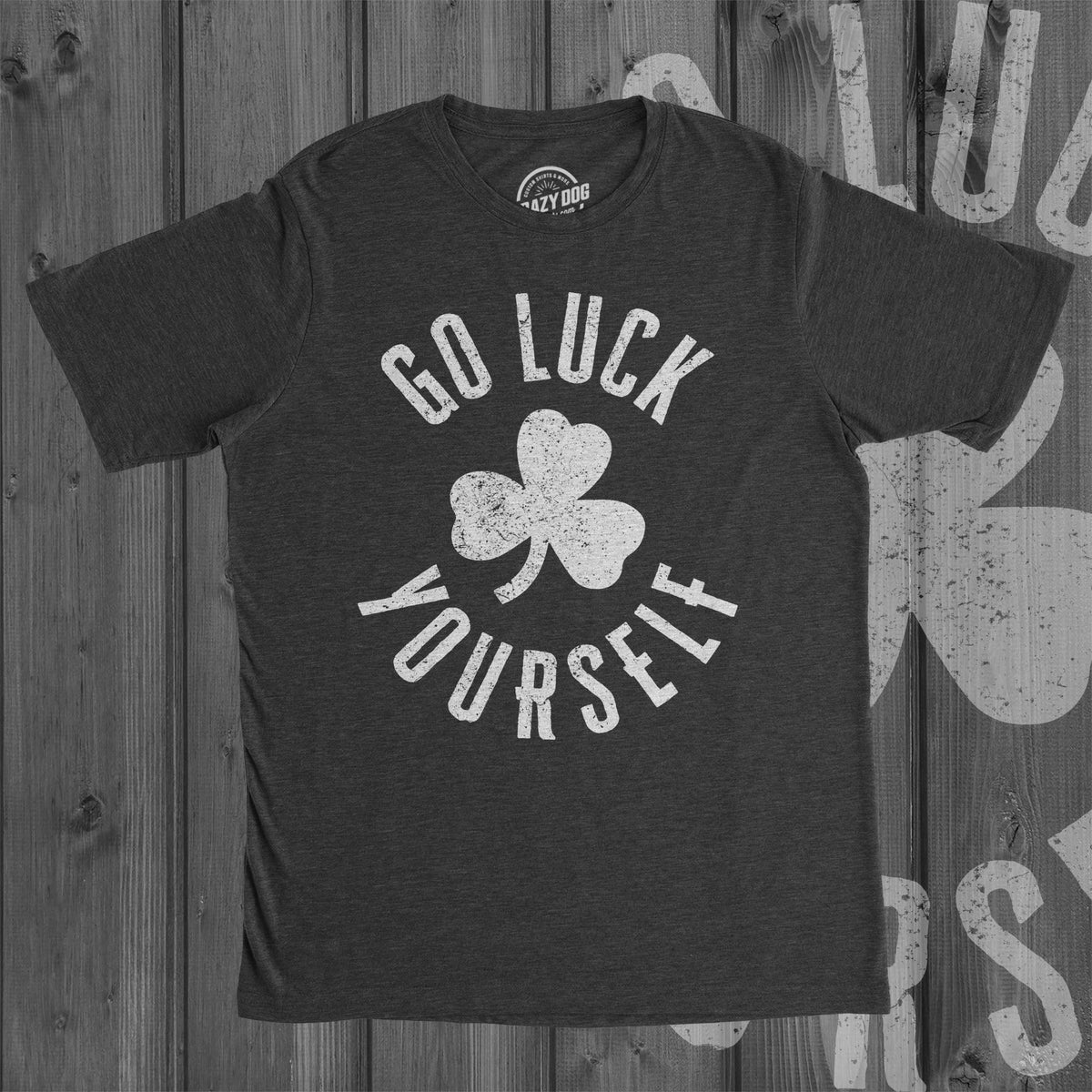 Go Luck Yourself Men's T Shirt product image 7