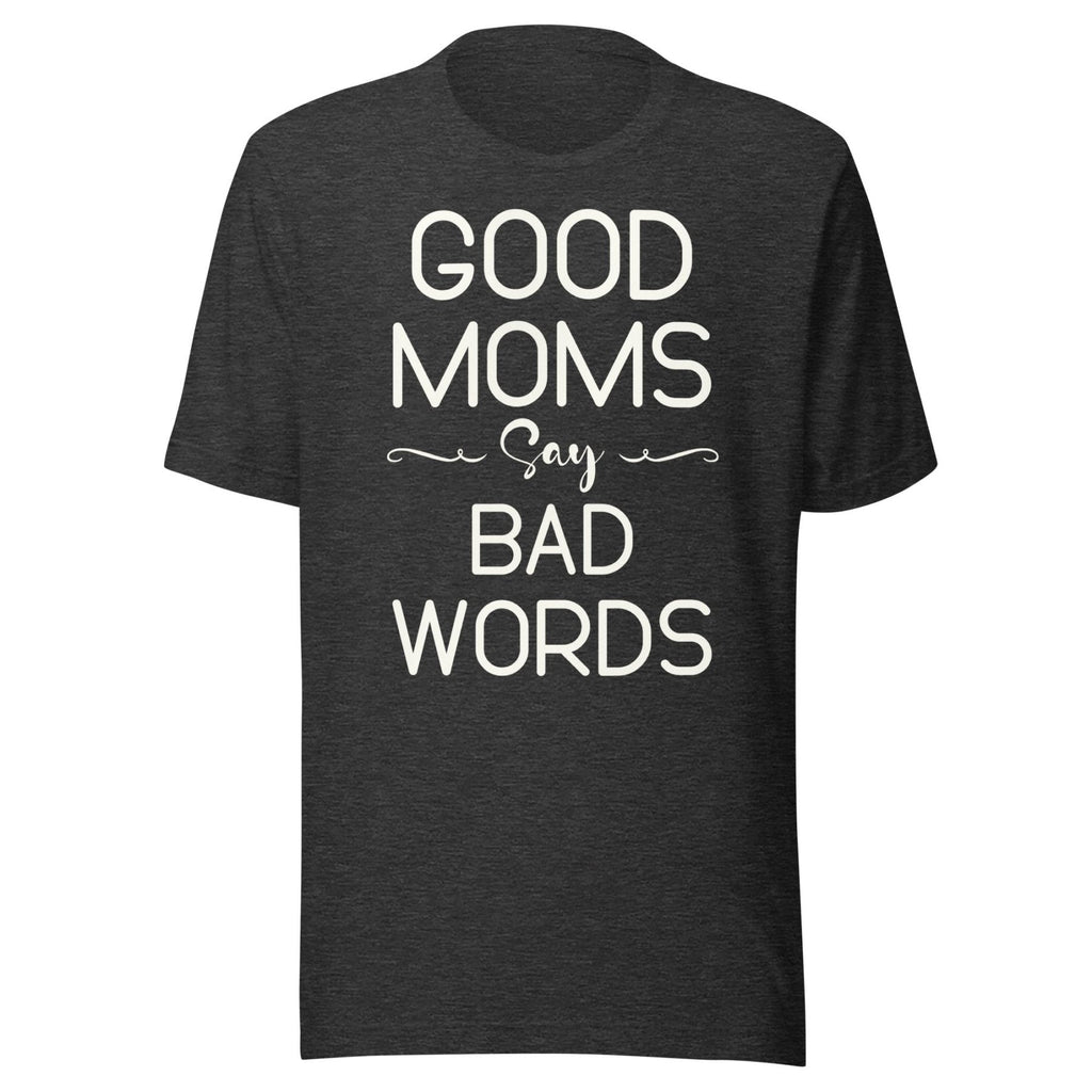 Good Moms Say Bad Words Shirt product image 1